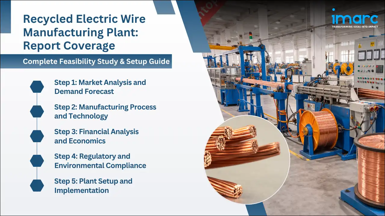 Recycled Electric Wire Manufacturing Plant Project Report