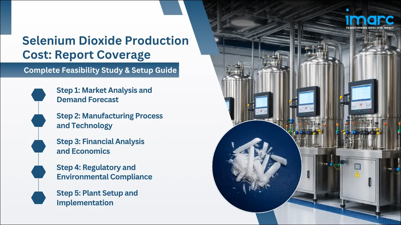 Selenium Dioxide Production Cost Analysis Report