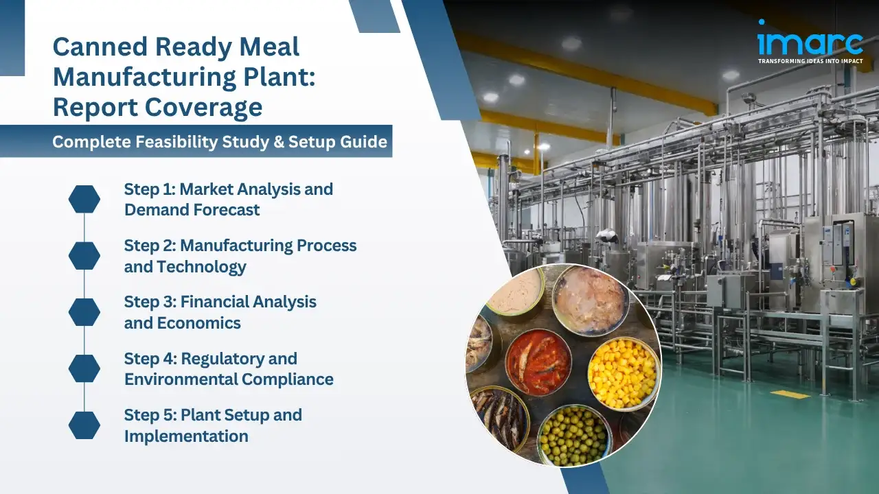Canned Ready Meal Manufacturing Plant Project Report