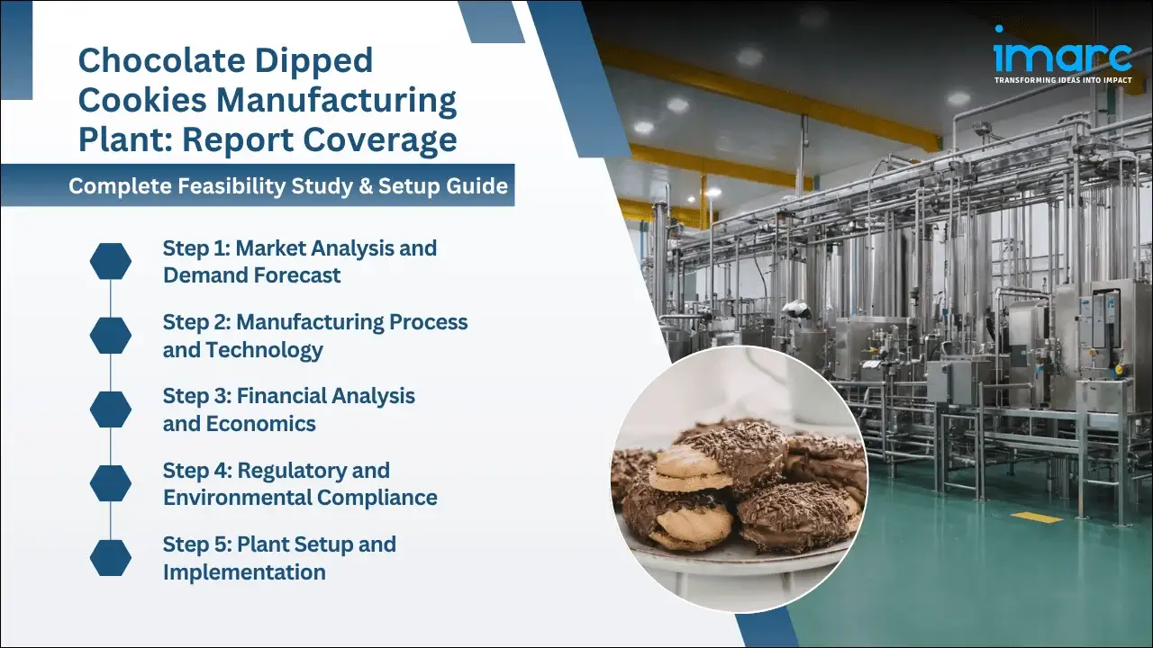 Chocolate Dipped Cookies Manufacturing Plant Project Report
