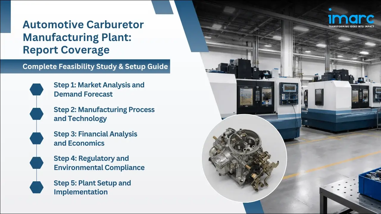 Automotive Carburetor Manufacturing Plant Project Report