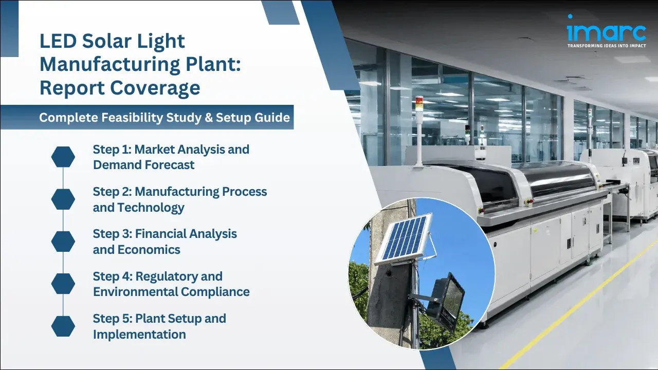LED Solar Light Manufacturing Plant Project Report