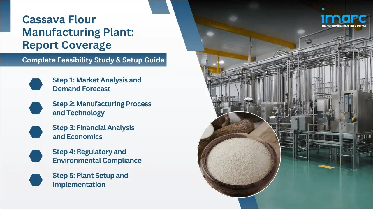 Cassava Flour Manufacturing Plant Project Report