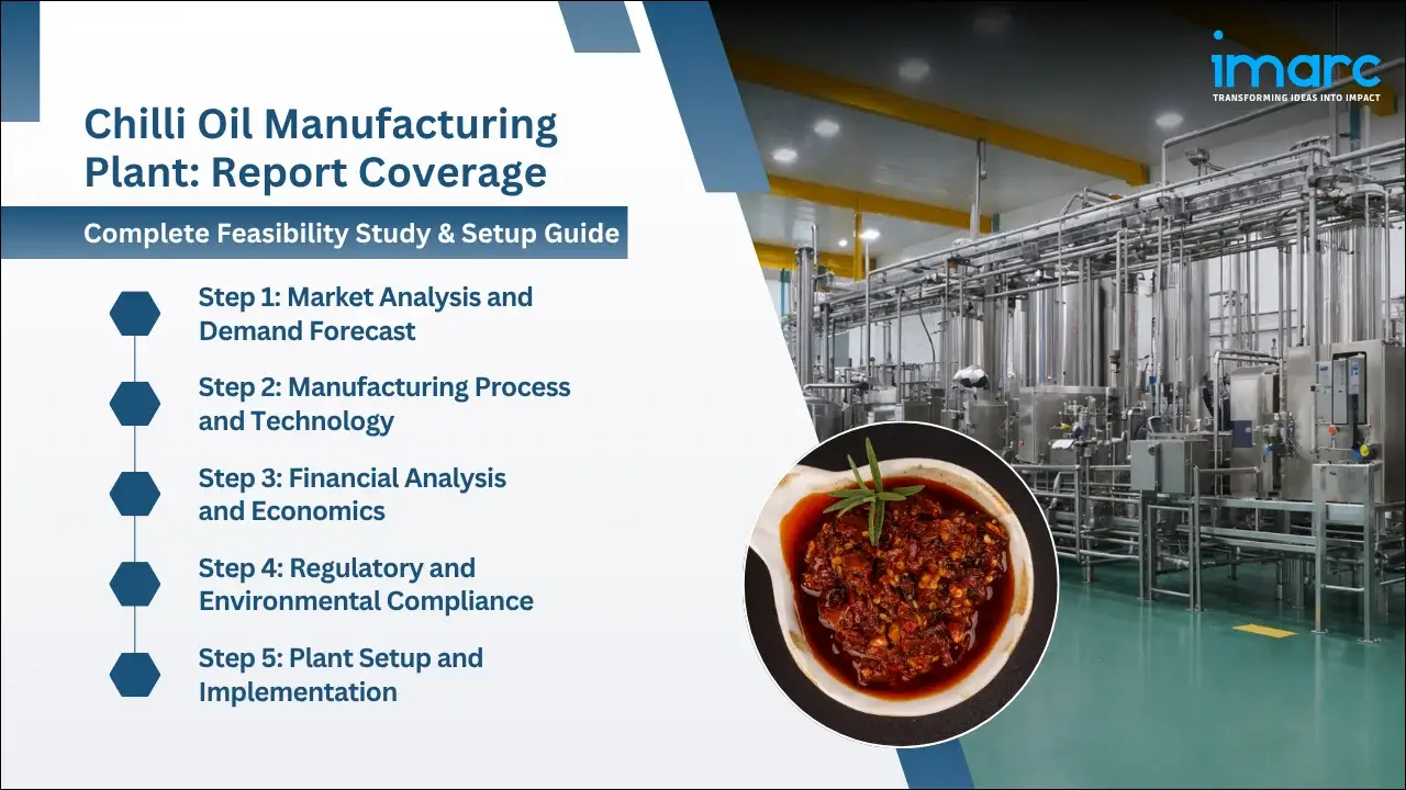 Chilli Oil Manufacturing Plant Project Report