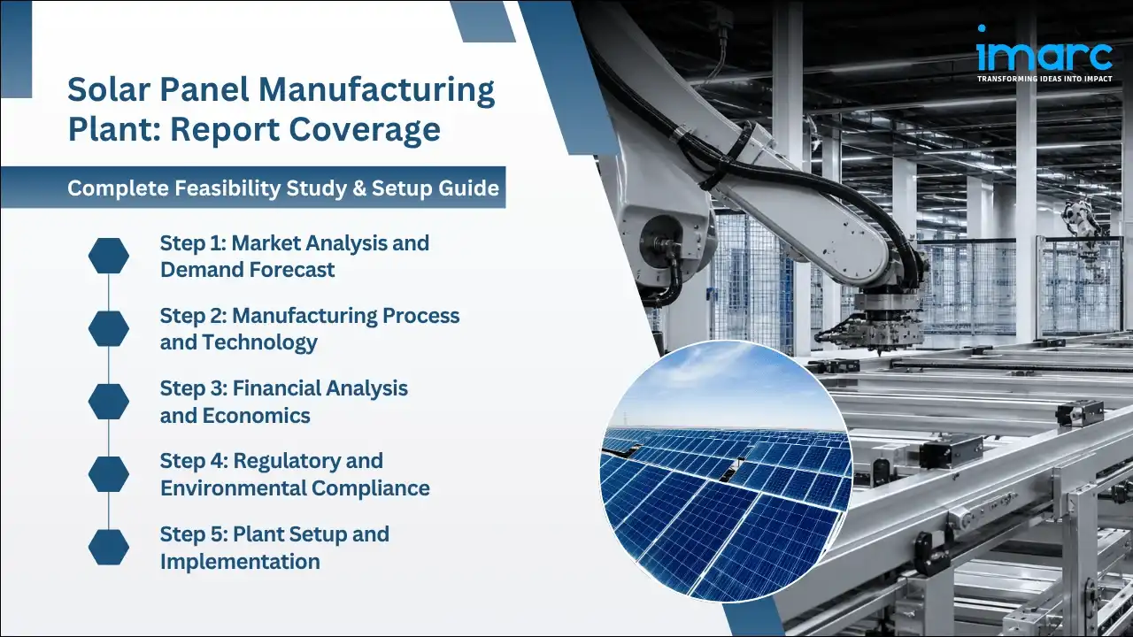 Solar Panel Manufacturing Plant Project Report