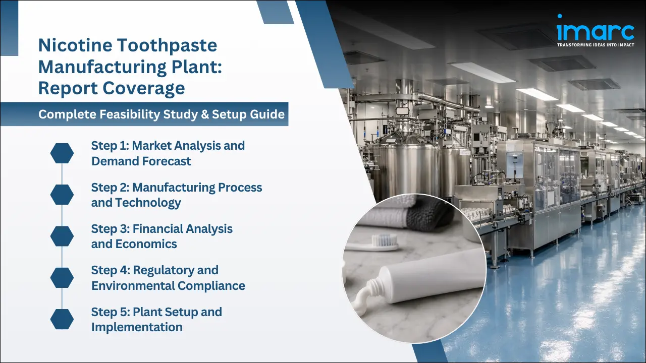 Nicotine Toothpaste Manufacturing Plant Project Report