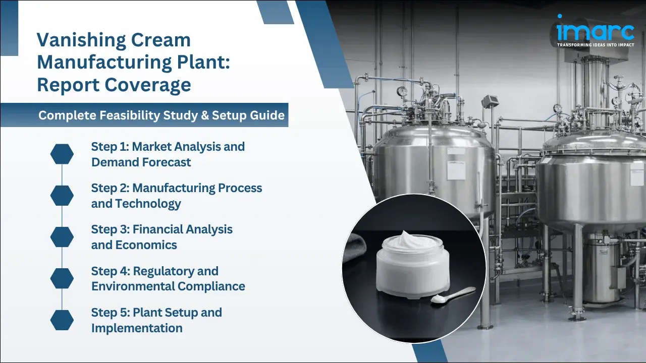 Vanishing Cream Manufacturing Plant Project Report