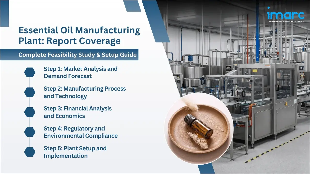 Essential Oil Manufacturing Plant Project Report