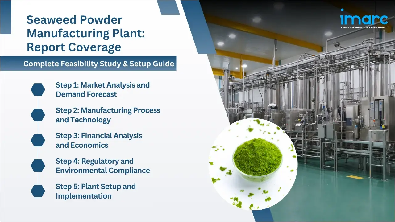 Seaweed Powder Manufacturing Plant Project Report