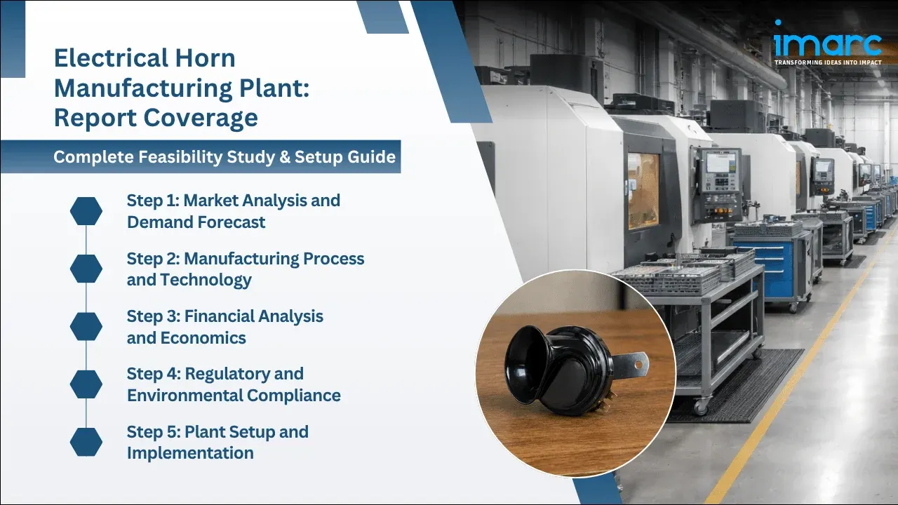 Electrical Horn Manufacturing Plant Project Report