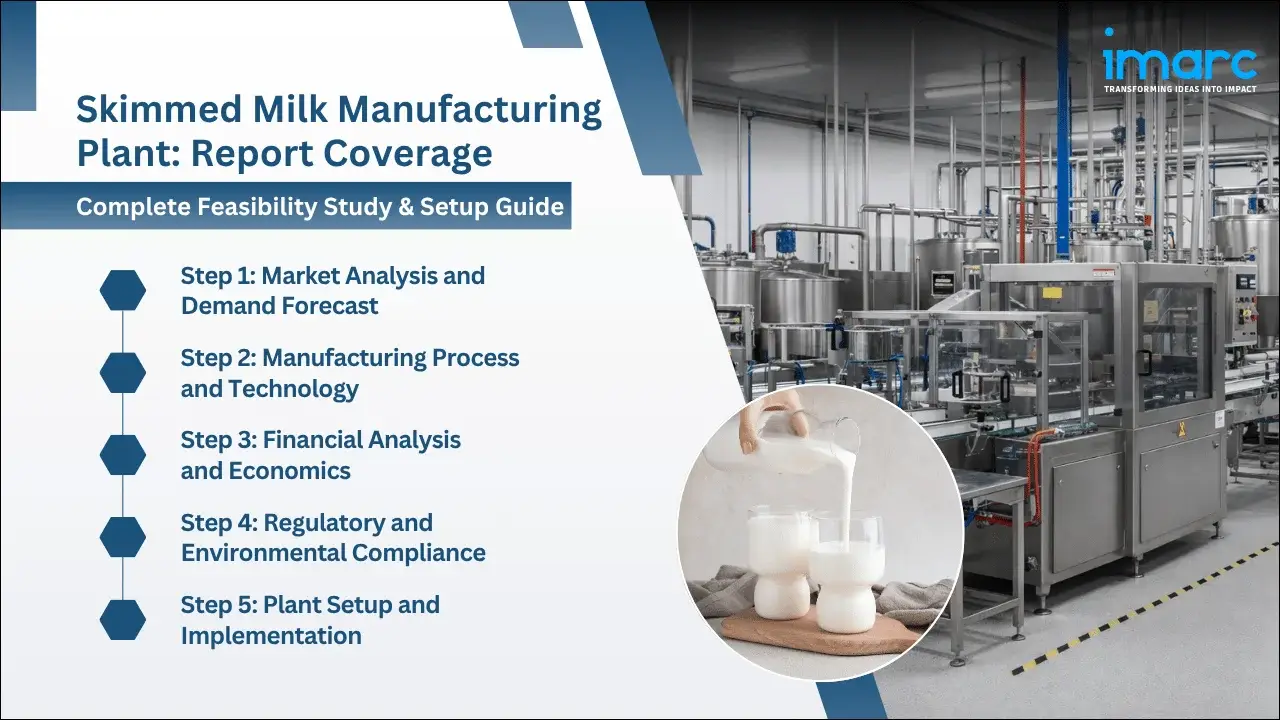Skimmed Milk Manufacturing Plant Project Report