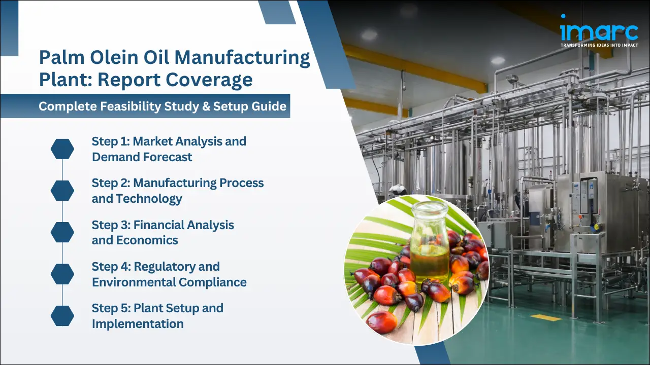 Palm Olein Oil Manufacturing Plant Project Report