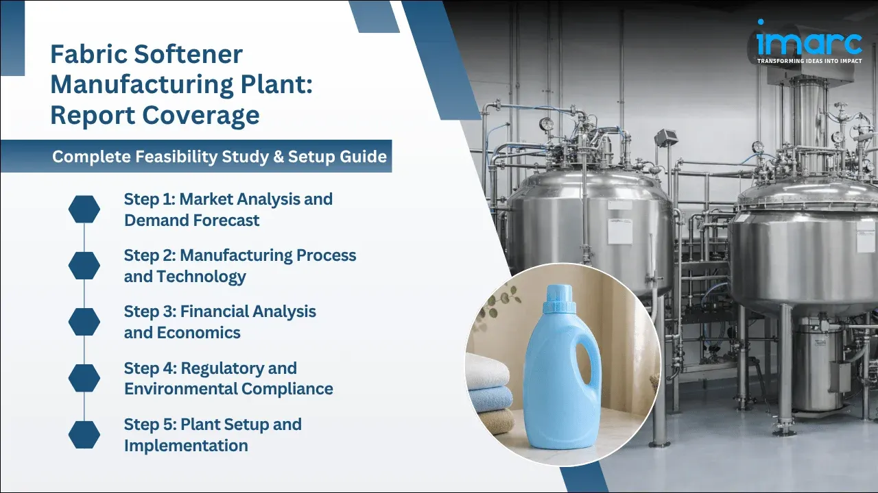 Fabric Softener Manufacturing Plant Project Report