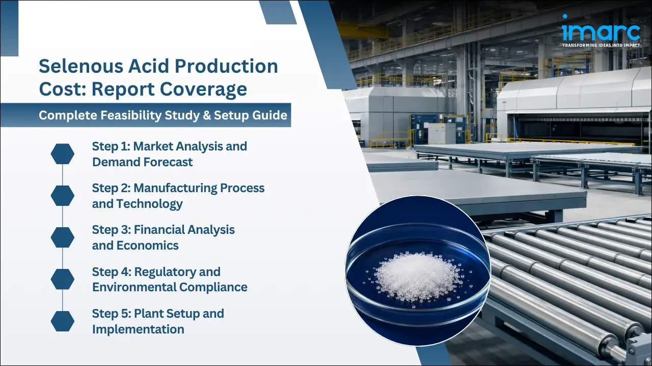 Selenous Acid production cost analysis Report