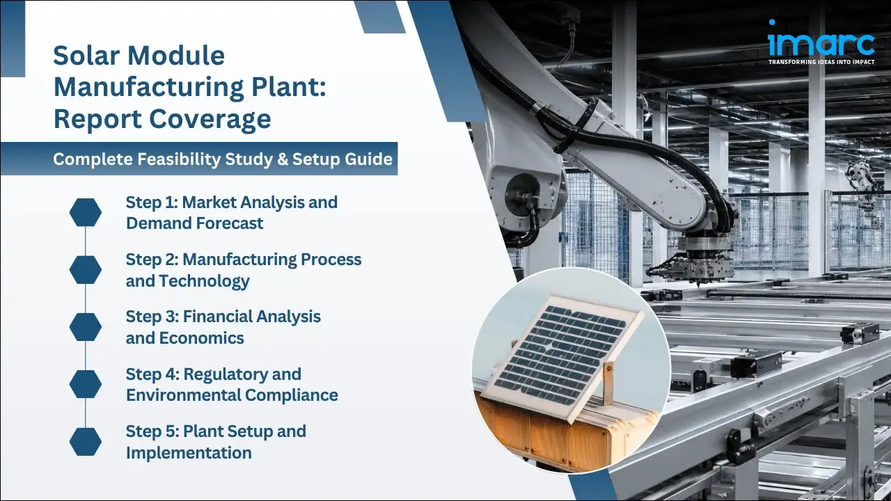 Solar Module Manufacturing Plant Project Report