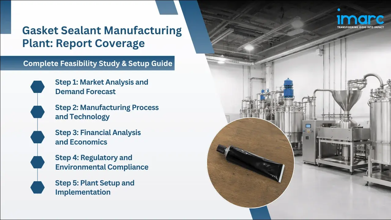 Gasket Sealant Manufacturing Plant Project Report
