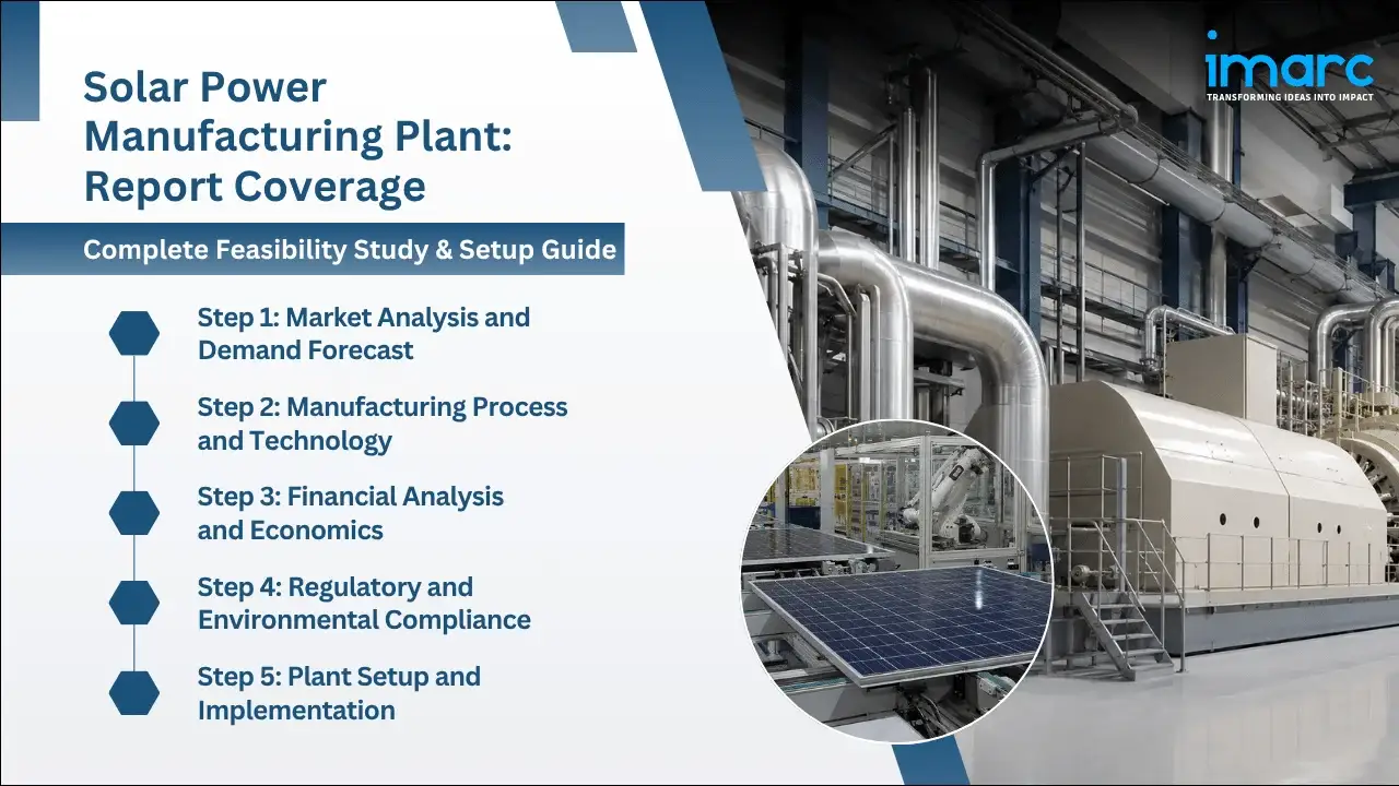Solar Power Manufacturing Plant Project Report