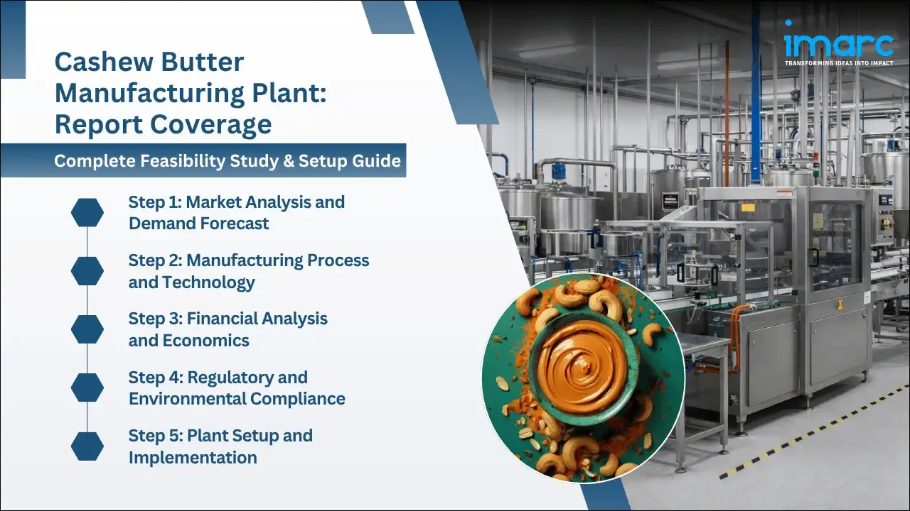 Cashew Butter Manufacturing Plant Project Report