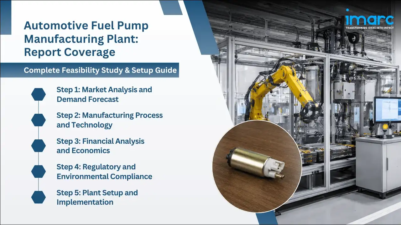Automotive Fuel Pump Manufacturing Plant Project Report