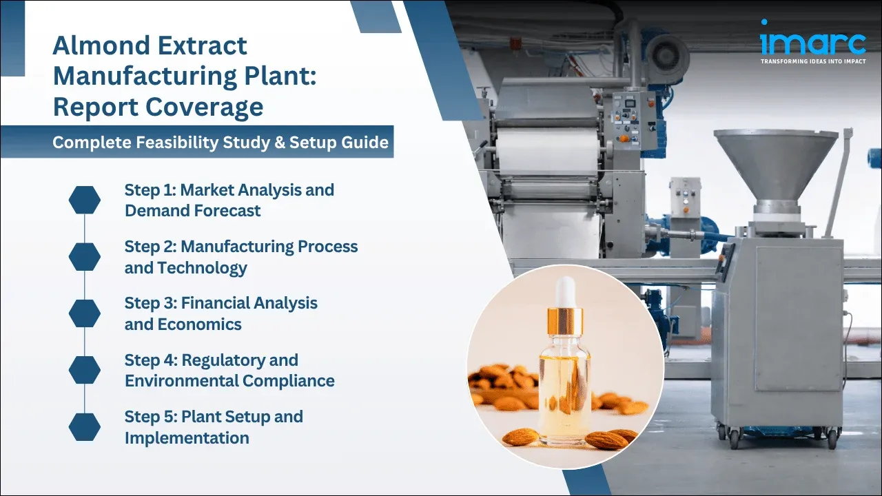 Almond Extract Manufacturing Plant Project Report