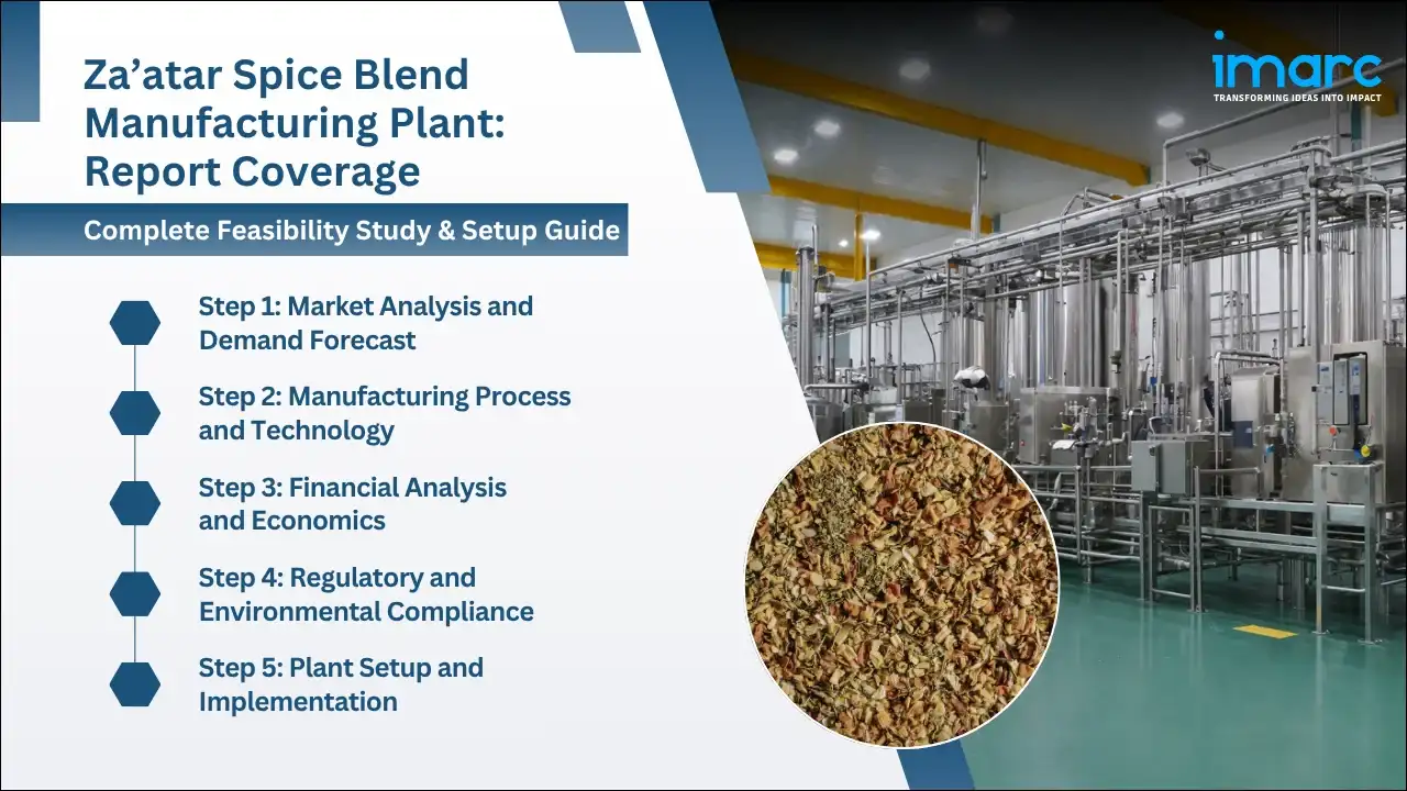 Za’atar Spice Blend Manufacturing Plant Project Report