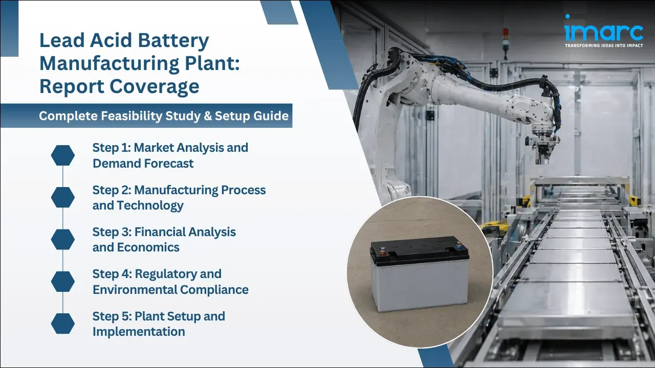 Lead Acid Battery Manufacturing Plant Project Report