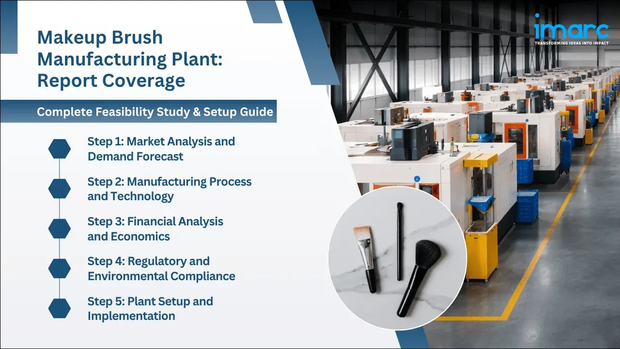 Makeup Brush Manufacturing Plant Project Report