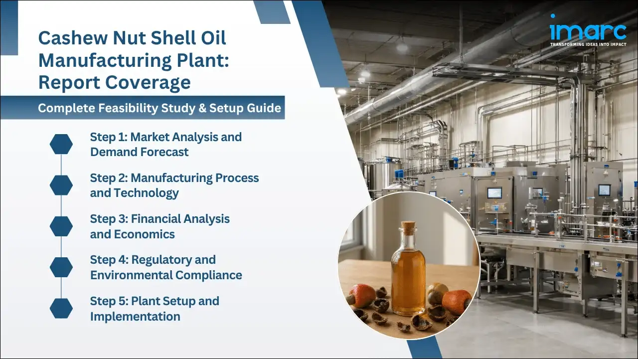 Cashew Nut Shell Oil Manufacturing Plant Project Report