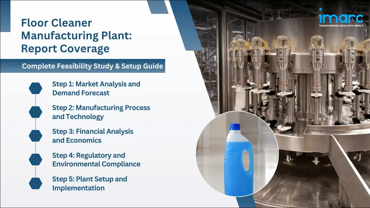 Floor Cleaner Manufacturing Plant Project Report