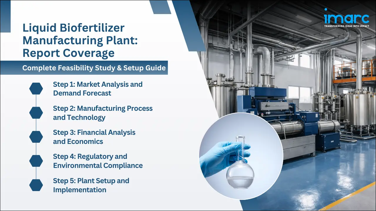 Liquid Biofertilizer Manufacturing Plant Project Report