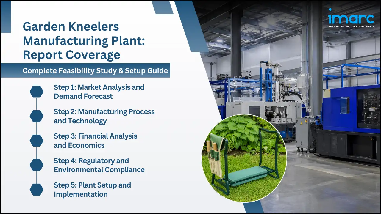 Garden Kneelers Manufacturing Plant Project Report