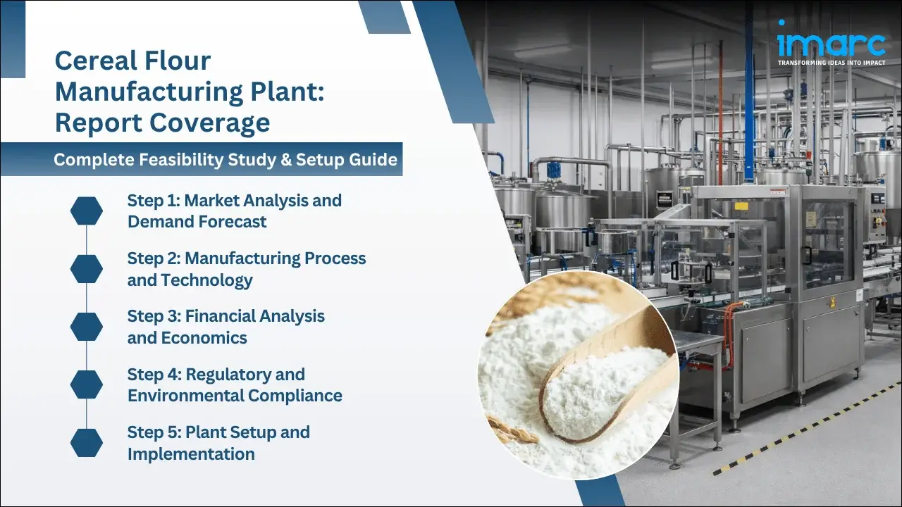 Cereal Flour Manufacturing Plant Project Report