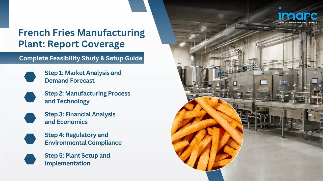 French Fries Manufacturing Plant Project Report