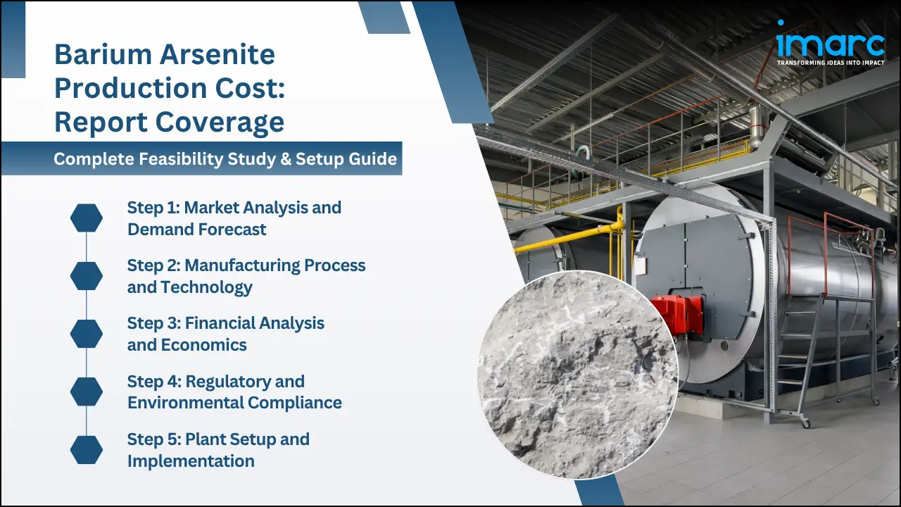 Barium Arsenite Production Cost Analysis Report