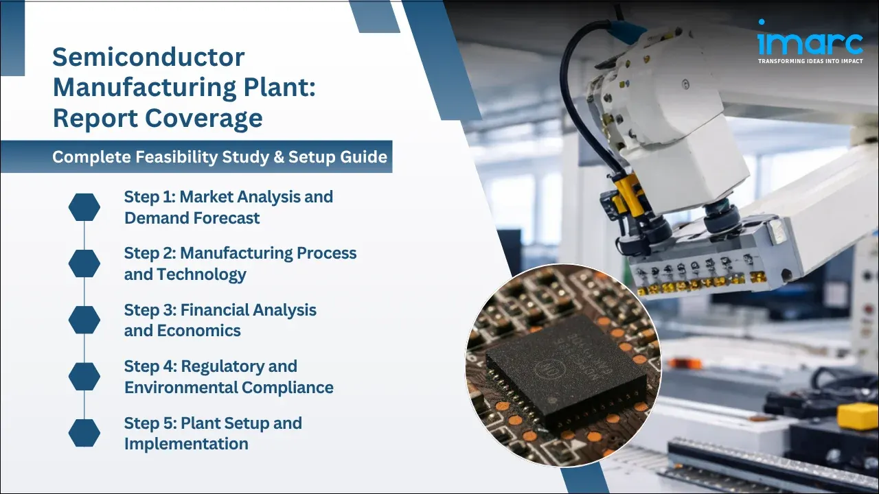 Semiconductor Manufacturing Plant Project Report