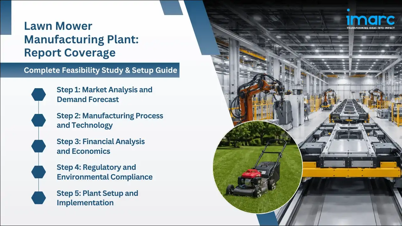Lawn Mower Manufacturing Plant Project Report