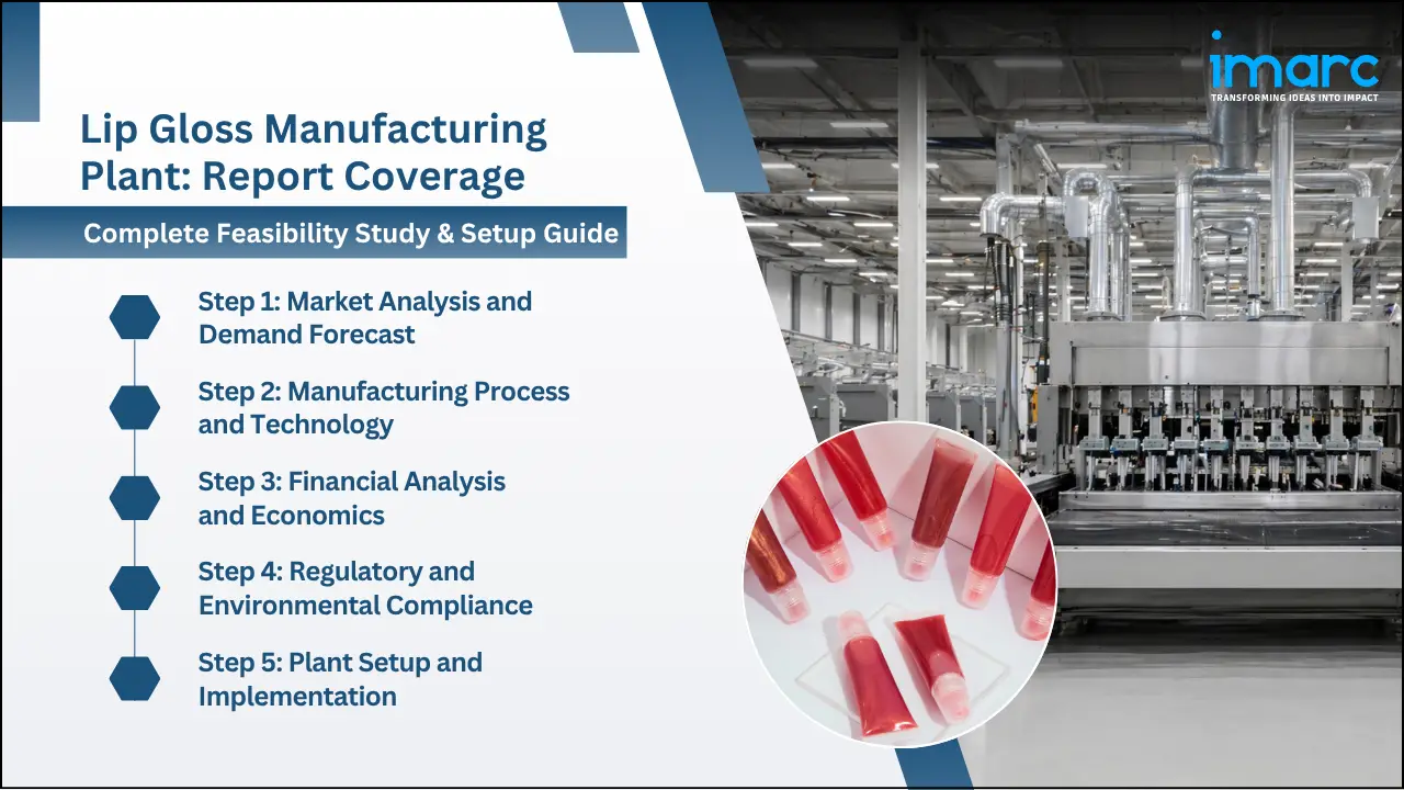 Lip Gloss Manufacturing Plant Project Report