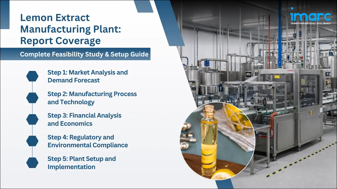 Lemon Extract Manufacturing Plant Project Report