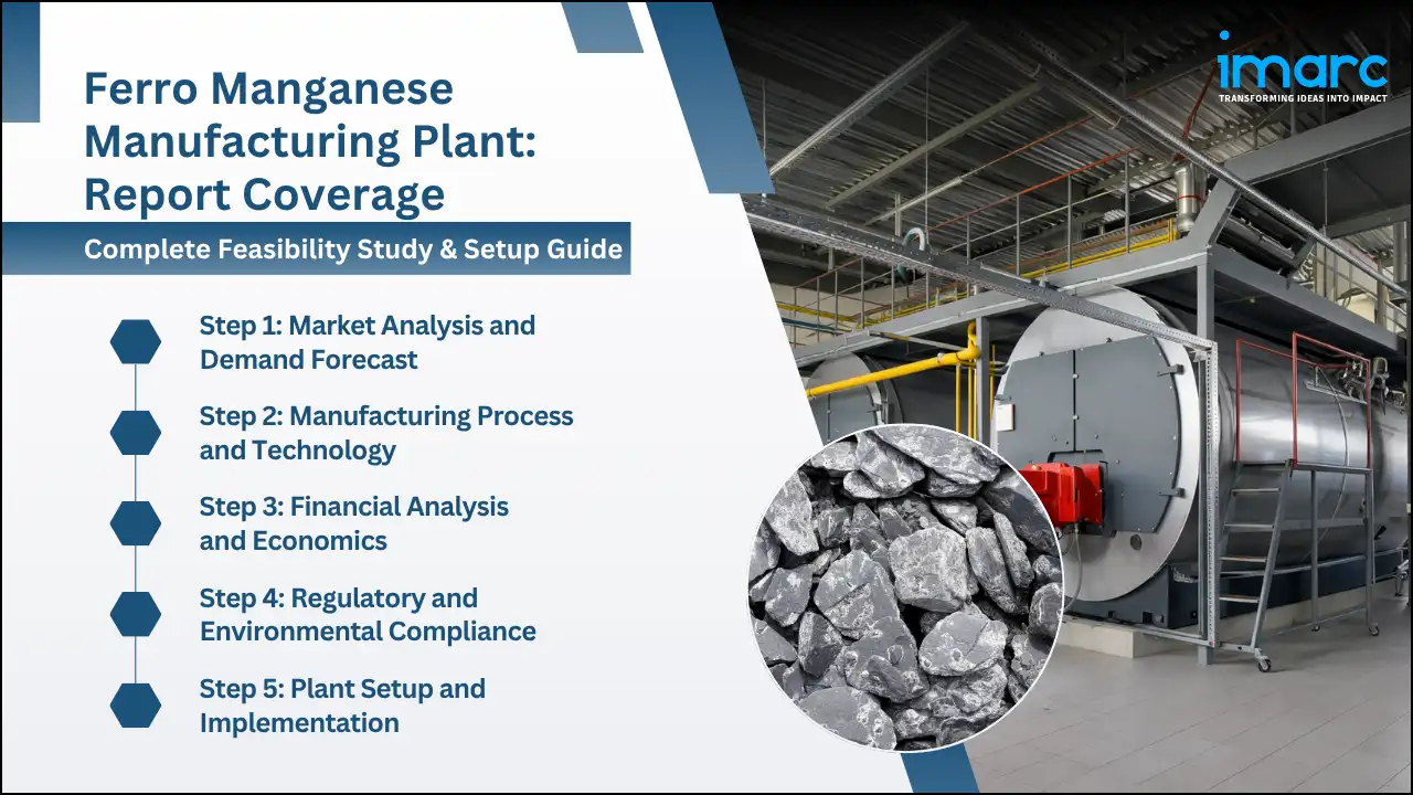 Ferro Manganese Manufacturing Plant Project Report