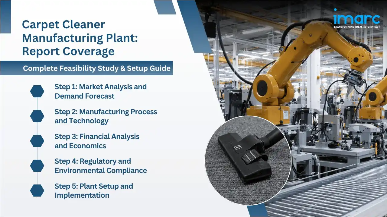 Carpet Cleaner Manufacturing Plant Project Report