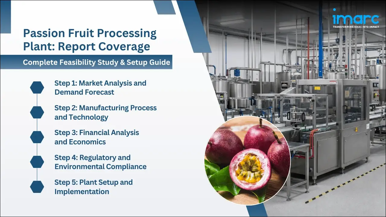 Passion Fruit Processing Plant Project Report