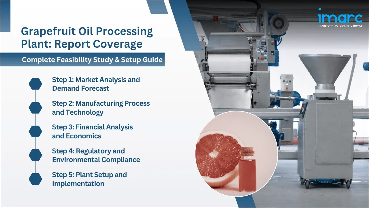 Grapefruit Oil Processing Plant Project Report