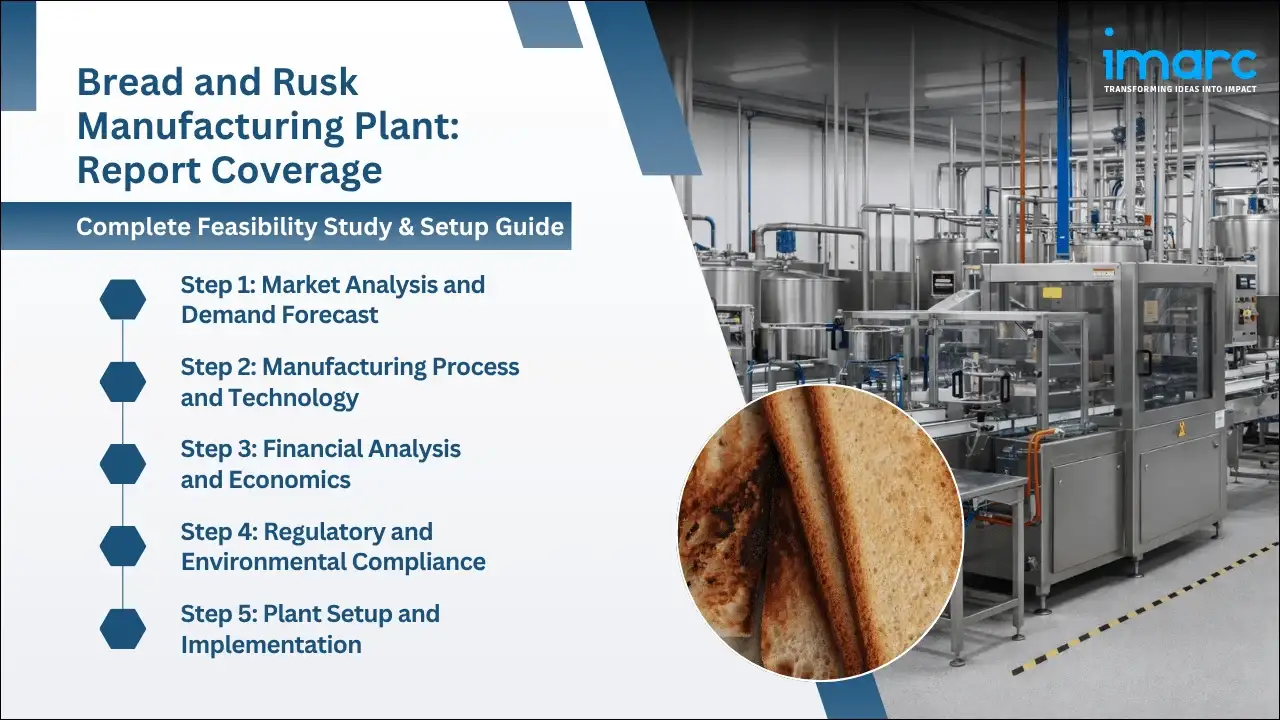 Bread and Rusk Manufacturing Plant Project Report
