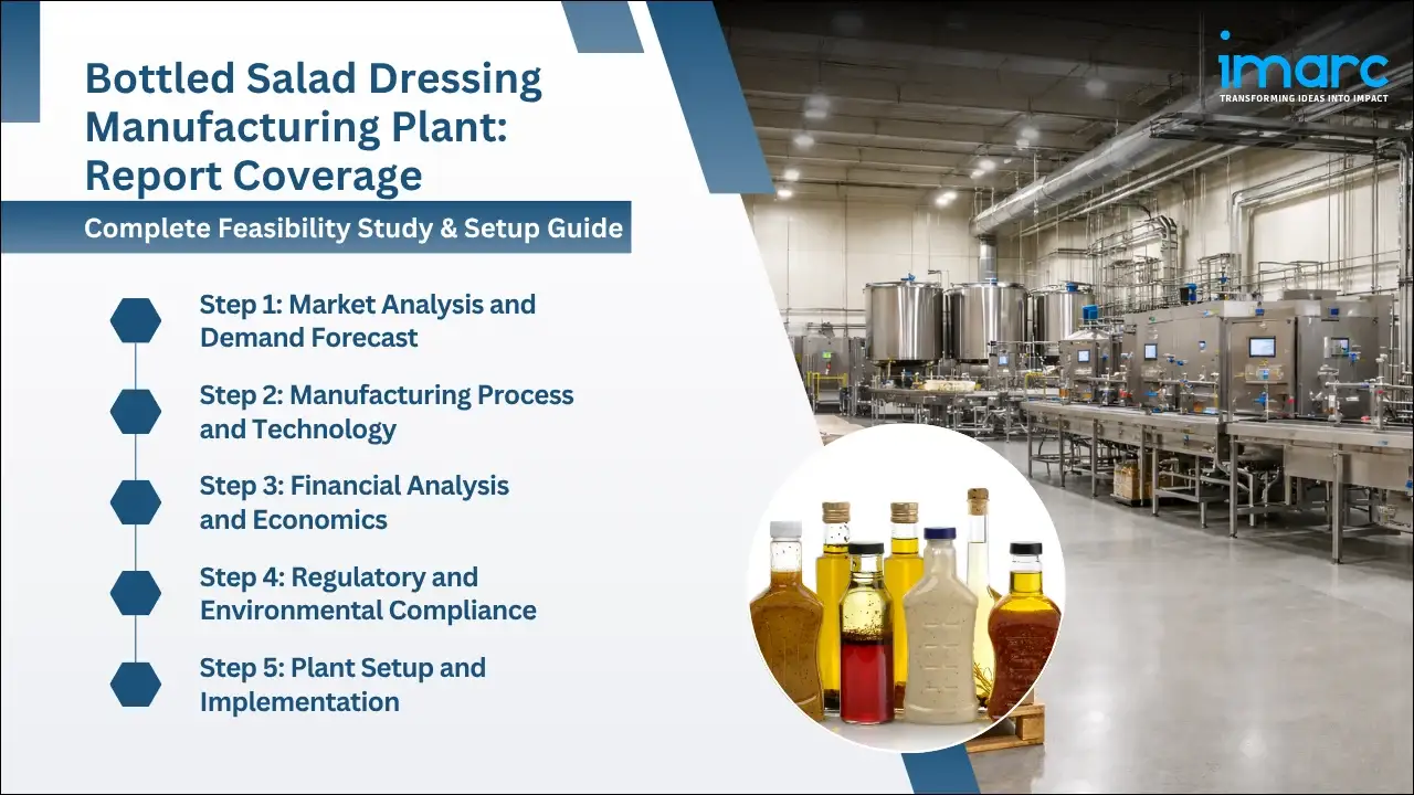 Bottled Salad Dressing Manufacturing Plant Project Report