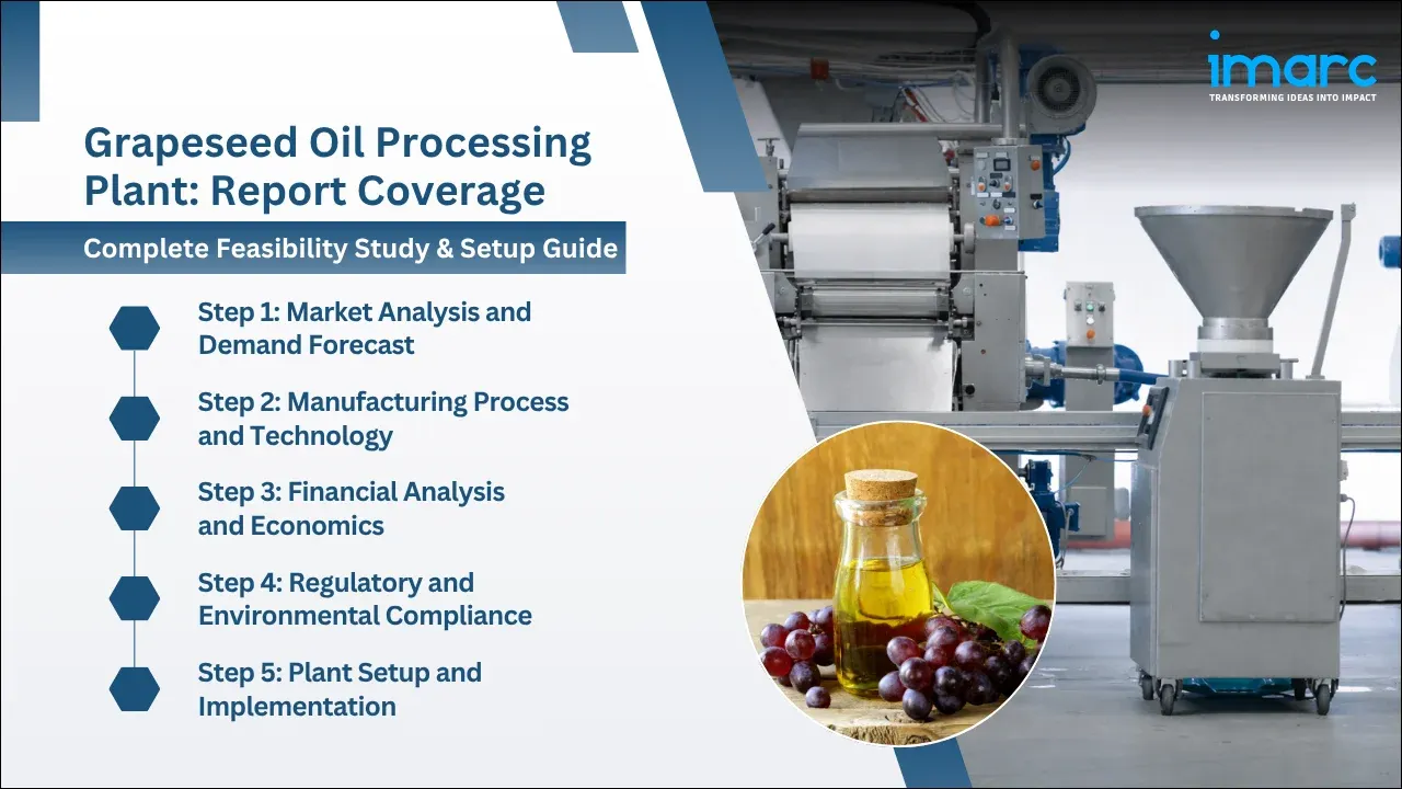 Grapeseed Oil Processing Plant Project Report