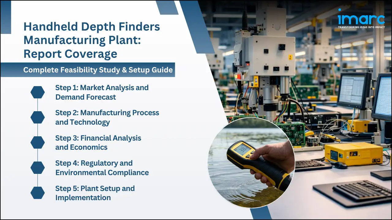Handheld Depth Finders Manufacturing Plant Project Report
