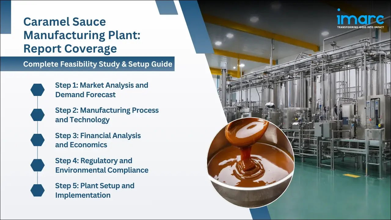 Caramel Sauce Manufacturing Plant Project Report