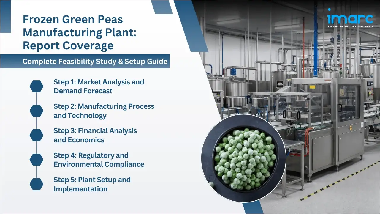 Frozen Green Peas Manufacturing Plant Project Report