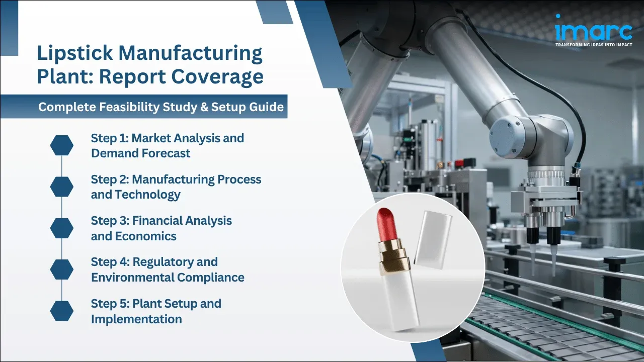 Lipstick Manufacturing Plant Project Report