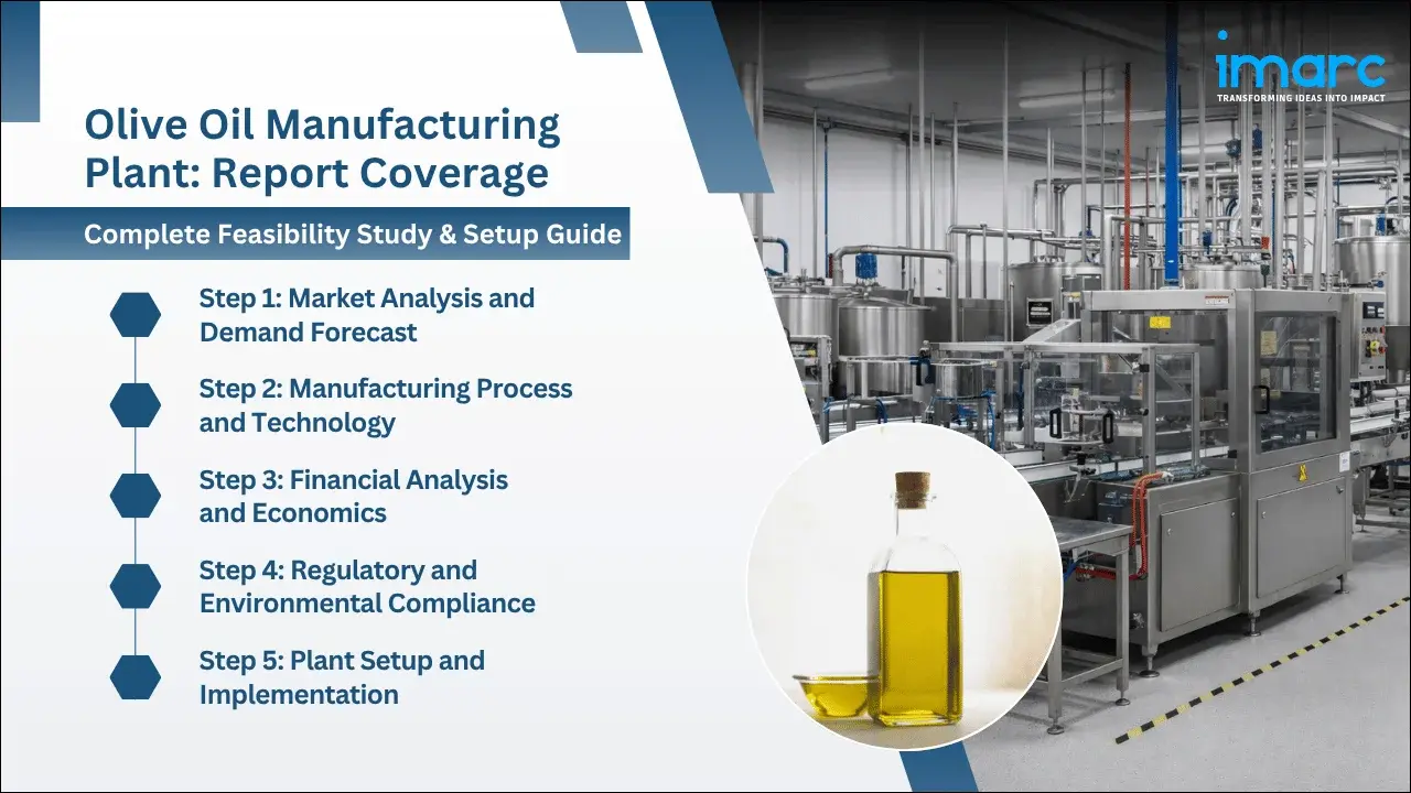 Olive Oil Manufacturing Plant Project Report
